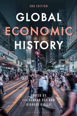 Global Economic History by Roy, Tirthankar