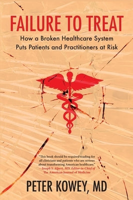 Failure to Treat by Kowey, Peter