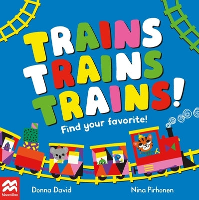 Trains Trains Trains! by David, Donna