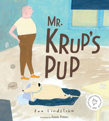 Mr. Krup's Pup by Lindstr?m, Eva