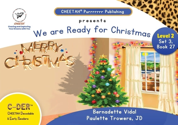 C-DER(Cheetah decodable & early readers) Set3, book27. We are ready for Christmas by Trowers-Lawrence Jd, Paulette