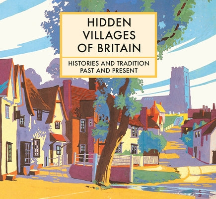 Hidden Villages of Britain by Gogerty, Clare