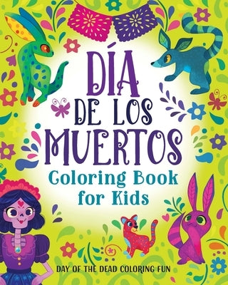 Día de los Muertos Coloring Book for Kids: Day of the Dead Coloring Fun by Rockridge Press
