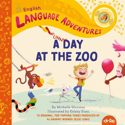 Ta-Da! a Funny Day at the Zoo by Glorieux, Michelle