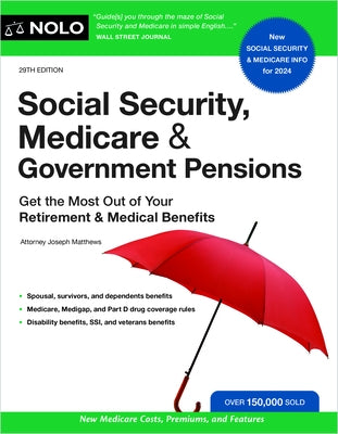 Social Security, Medicare & Government Pensions: Get the Most Out of Your Retirement and Medical Benefits by Matthews, Joseph