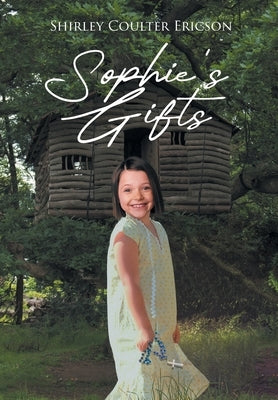 Sophie's Gifts by Ericson, Shirley Coulter