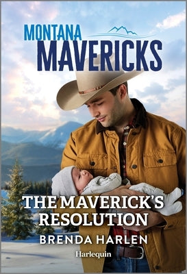 The Maverick's Resolution by Harlen, Brenda