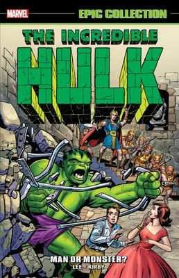 Incredible Hulk Epic Collection: Man or Monster? [New Printing 2] by Lee, Stan