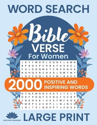 Word Search Bible Verse for Women (Large Print): Positive and Inspiring Brain Games Word Find Puzzles, Encouraging Faith, Religion and Psalms for Adul by Publishing, Good Soul