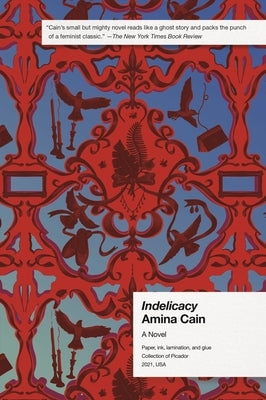 Indelicacy by Cain, Amina