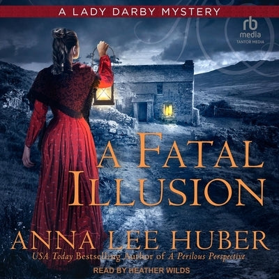 A Fatal Illusion by Huber, Anna Lee