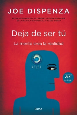 Deja de Ser Tu by Dispenza, Joe