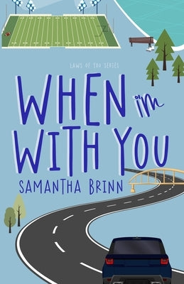 When I'm With You by Brinn, Samantha