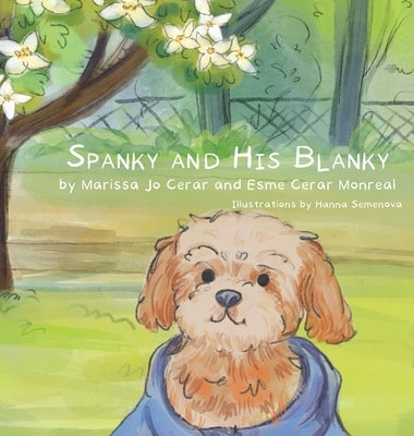 Spanky and His Blanky by Cerar, Marissa Jo