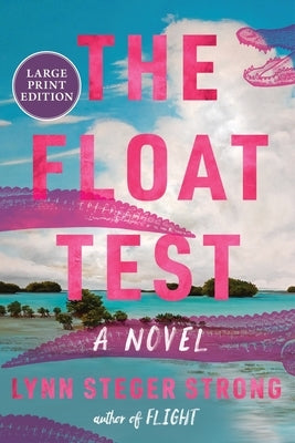 The Float Test by Strong, Lynn Steger