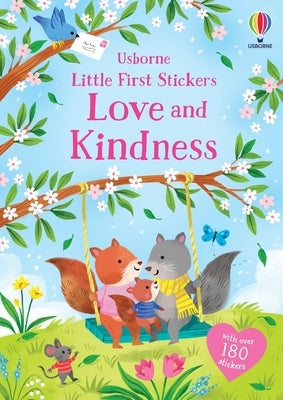 Little First Stickers Love and Kindness by Bathie, Holly