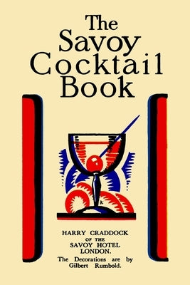 The Savoy Cocktail Book: Value Edition by Craddock, Harry