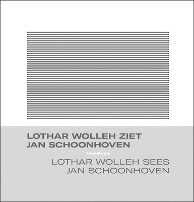 Lothar Wolleh Sees Jan Schoonhoven by Melissen, Antoon