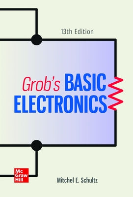 Loose Leaf for Grob's Basic Electronics by Schultz, Mitchel E.