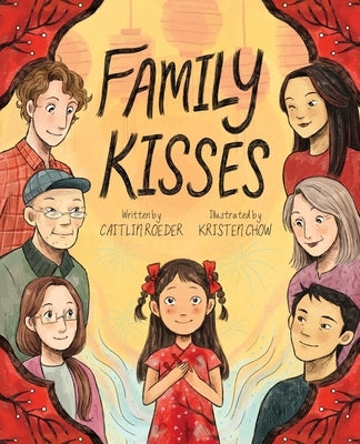 Family Kisses by Roeder, Caitlin
