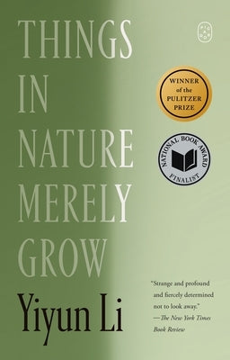 Things in Nature Merely Grow by Li, Yiyun