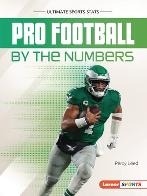 Pro Football by the Numbers by Leed, Percy