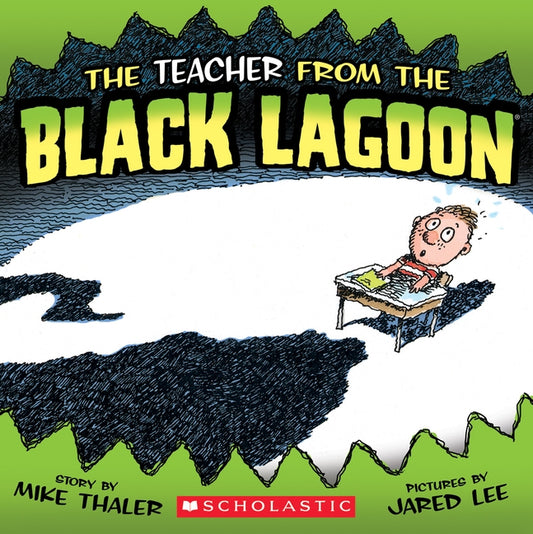 The Teacher from the Black Lagoon by Thaler, Mike