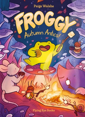 Froggy: Autumn Antics! by Walshe, Paige