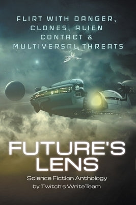 Future's Lens by Writeteam