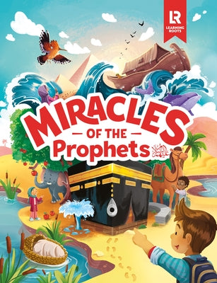 Miracles of the Prophets by E. Mariam