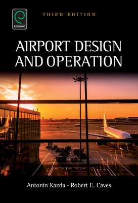 Airport Design and Operation by Kazda, Antonin