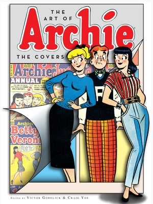 The Art of Archie: The Covers by Gorelick, Victor