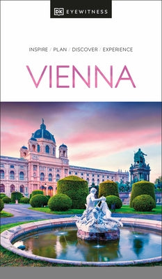 DK Eyewitness Vienna by Dk Eyewitness