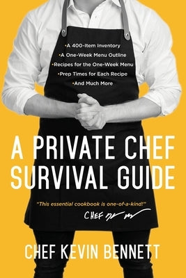 A Private Chef Survival Guide by Bennett, Kevin