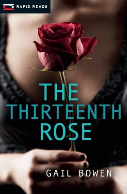 The Thirteenth Rose by Bowen, Gail