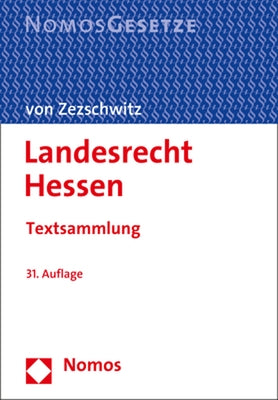 Landesrecht Hessen: Textsammlung by Von Zezschwitz, Friedrich