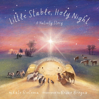 Little Stable, Holy Night: A Nativity Story by Rietema, Kate