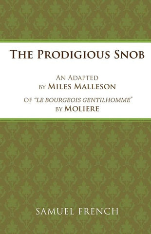 The Prodigious Snob by Moliere