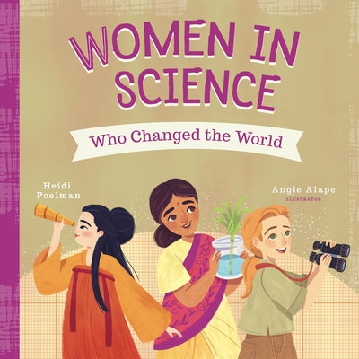 Women in Science Who Changed the World by Poelman, Heidi