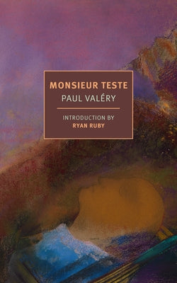 Monsieur Teste by Val&#195;&#169;ry, Paul