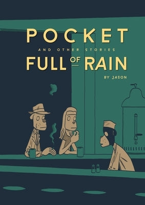 Pocket Full of Rain and Other Stories Expanded Edition by Jason