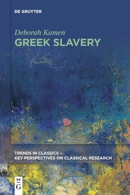 Greek Slavery by Kamen, Deborah