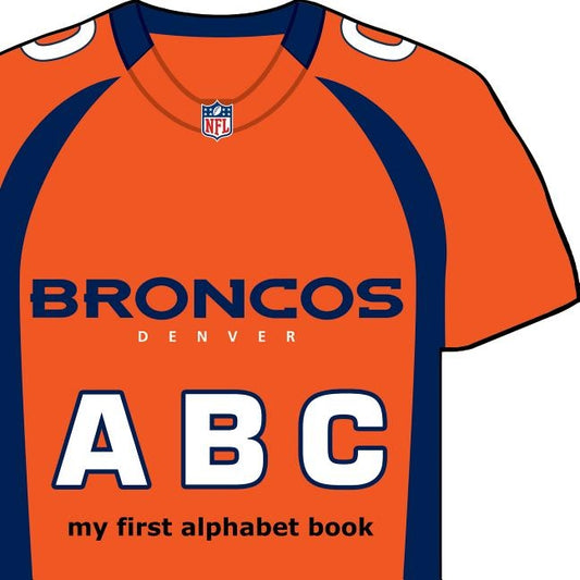 Denver Broncos Abc-Board by Epstein, Brad M.