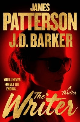 The Writer: A Thriller by Patterson, James