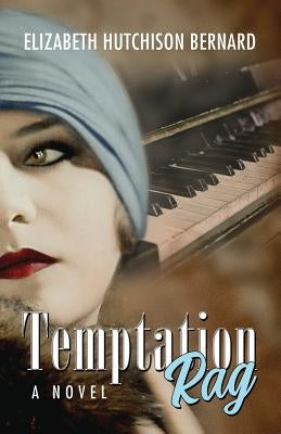 Temptation Rag by Bernard, Elizabeth Hutchison
