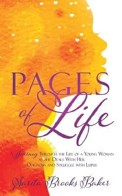 Pages of Life by Baker, Sarita Brooks