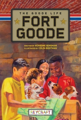 Fort Goode: The Goode Life by Bingham, Winsome