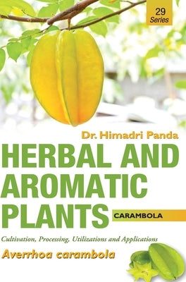 HERBAL AND AROMATIC PLANTS - 29. Averrhoa carambola (Carambola) by Panda, Himadri