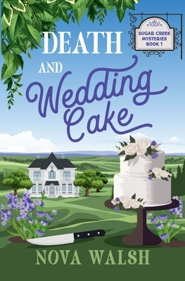 Death and Wedding Cake by Walsh, Nova