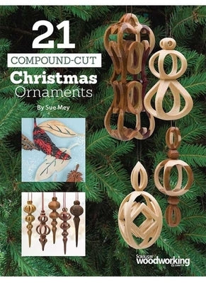 21 Compound-Cut Christmas Ornaments by Mey, Sue